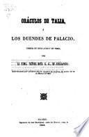 Oraculos de Talia o los duendes de palacio; comedia en 5 actos y en verso