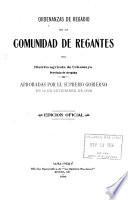 Ordenanzas de regadío de la comunidad de regantes del distrito agricola de ...: Uchumayo, Provincia de Arequipa.-Chichas-San Juan de Dios-Pocci-Acequia Alta-La Catedral-Miraflores-Mantilla-Los Pagos del Valle de Tambo, Provinca de Islay.-Desamparados, Provincia de Qrequipa.-Tácar, Departamento de Arequipa.-Huaico, Provincia de Trujillo [i.e. Arequipa]-Sachace-Alto-Piaca