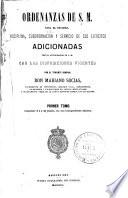 Ordenanzas de S.M. para el régimen, disciplina, subordinacion y servicio de sus ejércitos, adicionadas previa autorización de S.M.