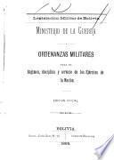 Ordenanzas militares para el régimen, disciplina y servicio de los ejércitos de la nación