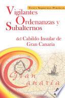 Ordenanzas Vigilantes Y Subalternos Del Cabildo de Gran Canaria.test