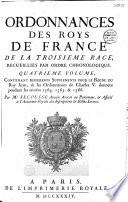 Ordonnances des Rois de France de la 3e Race, recueillies par ordre chronologique...