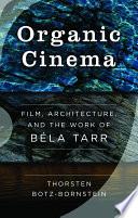 Organic Cinema