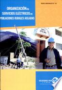 Organización de servicios eléctricos en poblaciones rurales aisladas