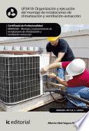 Organización y ejecución del montaje de instalaciones de climatización y ventilación-extracción. IMAR0208