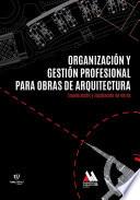 Organización y gestión profesional para obras de arquitectura