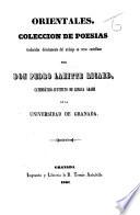 Orientales. Coleccion de poesias traducidas ... del arábigo en verso castellano, etc