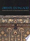 Oriente en Palacio
