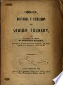 Orígen, historia y curacion del Oidium Tuckery