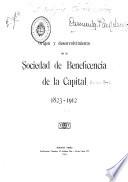 Origen y desenvolvimiento de la Sociedad de beneficencia de la capital 1823-1912