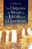 Origenes Del Ritual En La Iglesia Y La Masoneria / Rituals' Origin