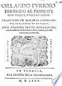 Orlando Furioso ... Traduzido en romance castellano, por Don Ieronymo de Vrrea. Anse añadido breues moralidades arto necessarias a la declaration de los cantos y la tabla es muy mas aumentada