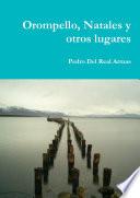 Orompello, Natales y otros lugares
