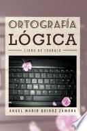 ORTOGRAFÍA LÓGICA