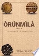 ÒRÚNMÌLÀ - Book 1
