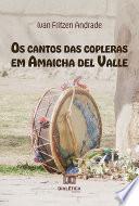 Os cantos das copleras em Amaicha del Valle