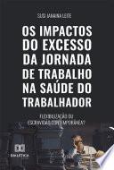 Libro Os impactos do excesso da jornada de trabalho na saúde do trabalhador