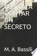 OS Voy a Contar Un Secreto