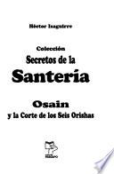 Osain y la corte de los seis orishas