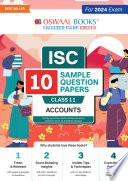 Oswaal ISC 10 Sample Question Papers Class 11 Accounts For 2024 Exams (Based On The Latest CISCE/ ISC Specimen Paper)