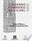 Othón P. Blanco estado de Quintana Roo. Cuaderno estadístico municipal 1998