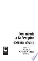 Otra mirada a la Peregrina