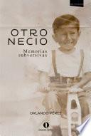 OTRO NECIO. Memorias subversivas