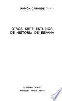 Otros siete estudios de historia de España