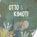 Otto & Kimoti