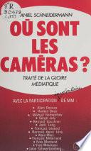 Où sont les caméras ?
