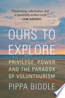 Ours to Explore