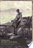 Outing; sport, adventure, travel, fiction