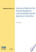 Overview of water and soil nutrient management under smallholder rain-fed agriculture in East Africa
