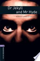 Oxford Bookworms Library: Stage 4: Dr Jekyll and Mr Hyde