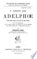 P. Terenti Afri Adelphœ, avec une intr., des notes et un comm. par P. Fabia