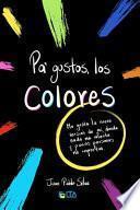 Pa' gustos, los colores