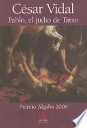 Pablo, El Judio de Tarso