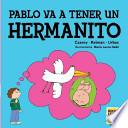Pablo va a tener un Hermanito/ Paul is going to have a little brother