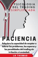 Paciencia:Psicología del Trading Simplificada