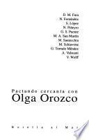 Pactando cercanía con Olga Orozco