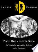 Padre, Hijo y Espíritu Santo