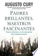 Padres brillantes, maestros fascinantes
