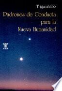 Padrones de Conducta para la Nueva Humanidad