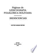 Páginas de Lexicografía folklórica boliviana ; Iridiscencias