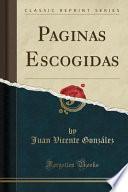 Paginas Escogidas (Classic Reprint)