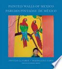 Painted Walls of Mexico