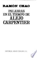 Palabras en el tiempo de Alejo Carpentier
