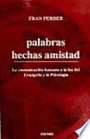 Palabras hechas amistad
