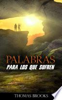 Palabras Para Los Que Sufren
