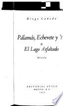 Palamás, Echevete y yo